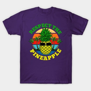 Respect The Pineapple T-Shirt